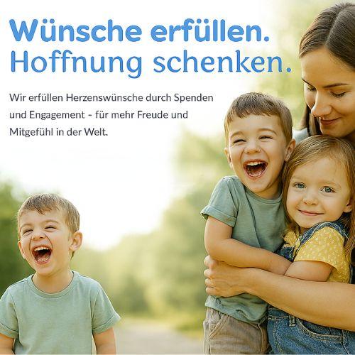 Wünsche erfüllen - Hoffnung schenken